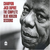 Champion Jack Dupree - Complete Blue Horizon Sessions