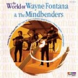 Wayne Fontana & The Mindbenders - The World Of...