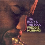 Freddie Hubbard - The Body & the Soul