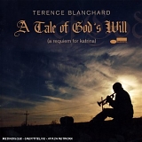 Terence Blanchard - A Tale of God's Will (A Requiem for Katrina)