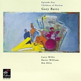 Gary Bartz - Episode One Children of Harlem