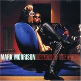 Mark Morrison - Return Of The Mack