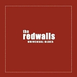 Redwalls - Universal Blues