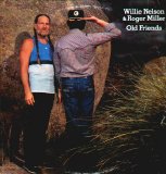 Nelson, Willie - + Roger Miller - Old Friends