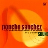 Poncho Sanchez - Freedom Sound