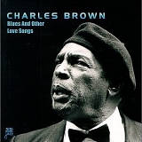 Charles Brown, Houston Person - Blues & Other Love Songs