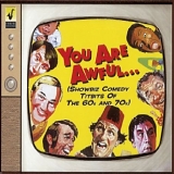 Various artists - You Are Awful..But We Like You