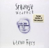 Glenn Frey - Strange Weather -1992