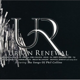 Various artists - Urban Renewal (Featuring The Songs Of Phil Collins)