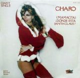 Charo - (Mamacita) ¿Donde Esta Santa Claus?