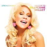 Lene Alexandra - Welcome to Sillycone Valley