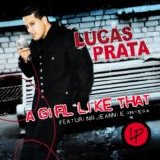 Lucas Prata - A Girl Like That (Feat. Jeannie Ortega) - EP