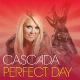 Cascada - Perfect Day