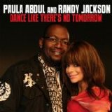 Paula Abdul, Randy Jackson - Dance Like There's No Tomorrow - Single