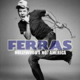 Ferras - Hollywood's Not America - Single