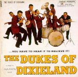 Dukes of Dixieland - You Have To Hear It To Believe / Curtain Going Up