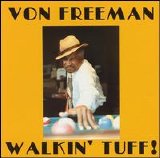 Von Freeman - Walkin' Tuff