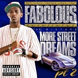 Fabolous - More Street Dreams Pt 2