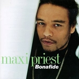 Priest, Maxi (Maxi Priest) - Bonafide