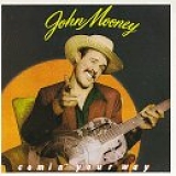 John Mooney - Comin' Your Way