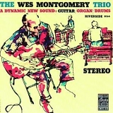 Wes Montgomery - The Wes Montgomery Trio