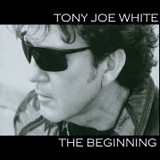 Tony Joe White - Beginning