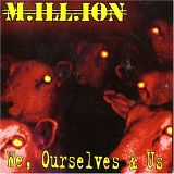M.ill.ion - We, Ourselves & Us