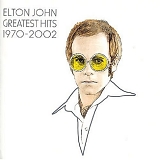 Elton John - Greatest Hits 1970 - 2002