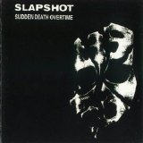 Slapshot - Sudden Death Overtime