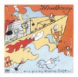 Mudhoney - Every Good Boy Deserves Fudge