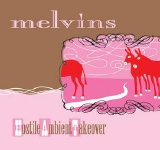 The Melvins - Hostile Ambient Takeover