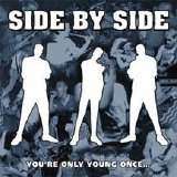 Side By Side - You re Only Young Once