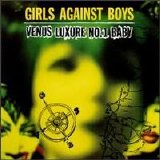 Girls Against Boys - Venus Luxure No. 1 Baby