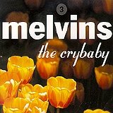 The Melvins - The Crybaby