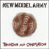 New Model Army - Thunder and Consolation