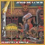 Jingo De Lunch - Perpetuum Mobile