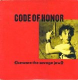 Code Of Honor - Beware The Savage Jaw