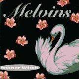 The Melvins - Stoner Witch