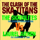 The Skatalites Vs Laurel Aitk - The Clash of the Ska Titans