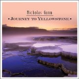 Nicholas Gunn - Journey To Yellowstone