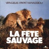 Vangelis - La Fete Sauvage