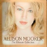 Allison Moorer - The Ultimate Collection