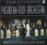 Pasadena Roof Orchestra - Home in Pasadena CD 2