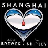 Brewer and Shipley - Shanghai