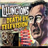 The Lillingtons - Death By Television