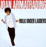 Joan Armatrading - Walk Under Ladders