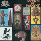 Steel Pulse - Babylon The Bandit