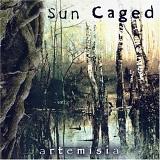 Sun Caged - Artemisia