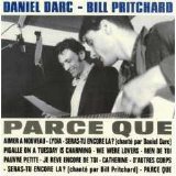 Daniel Darc - Parce Que