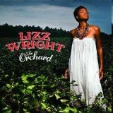 Lizz Wright - The Orchard